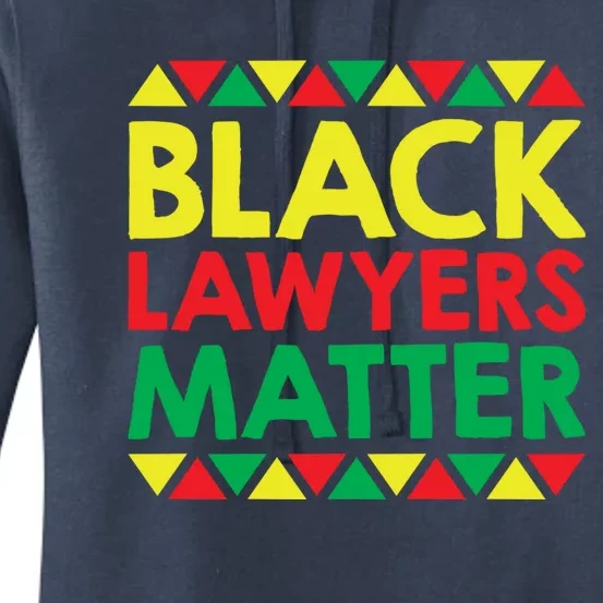 Black Lawyers Matter Gift African American And Black Pride Funny Gift Women's Pullover Hoodie