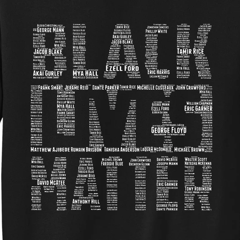 Black Lives Matter With Names Of Victims Blm Tall Sweatshirt