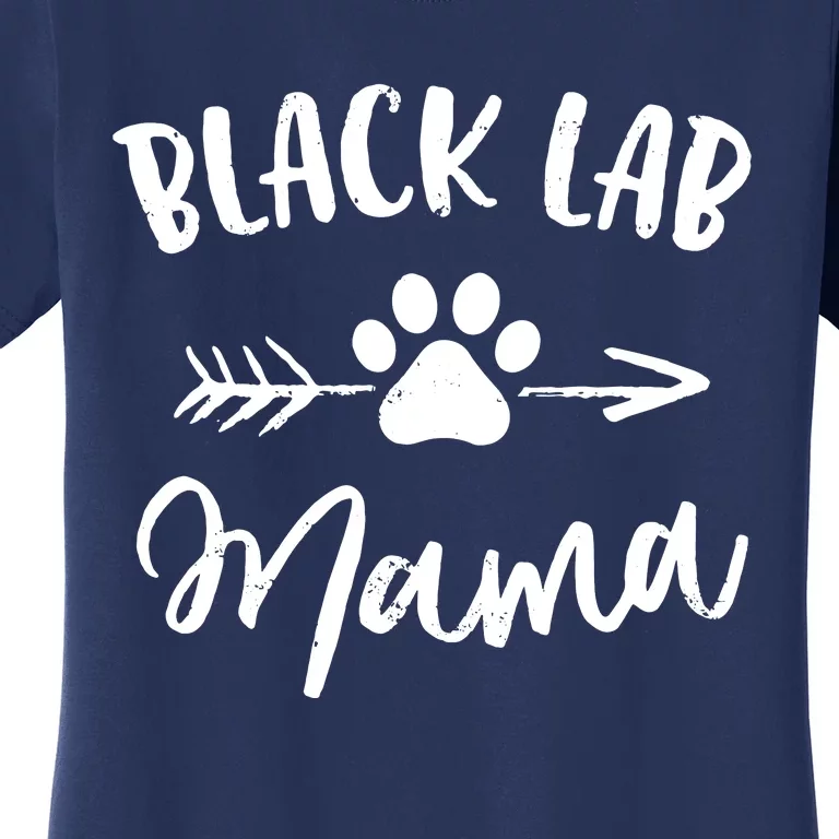 Black Lab Mama Labrador Retriever Lover Gifts Dog Mom Mother Women's T-Shirt