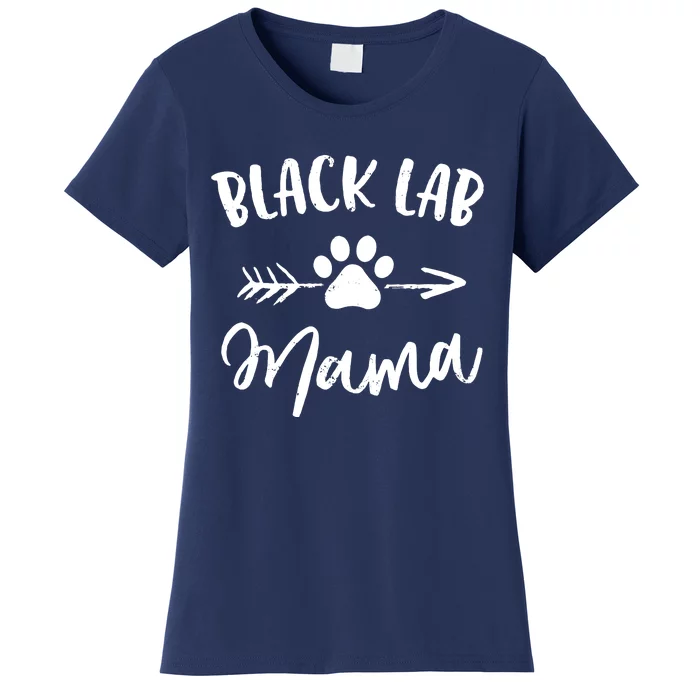 Black Lab Mama Labrador Retriever Lover Gifts Dog Mom Mother Women's T-Shirt