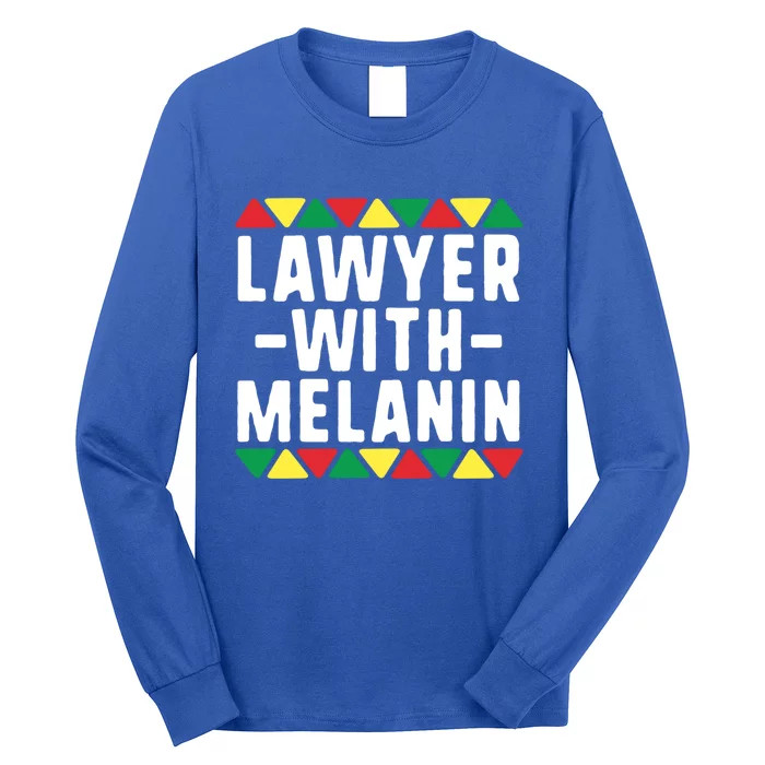 Black Lawyers Matter Gift Lawyer With Melanin Attorney Funny Gift Long Sleeve Shirt