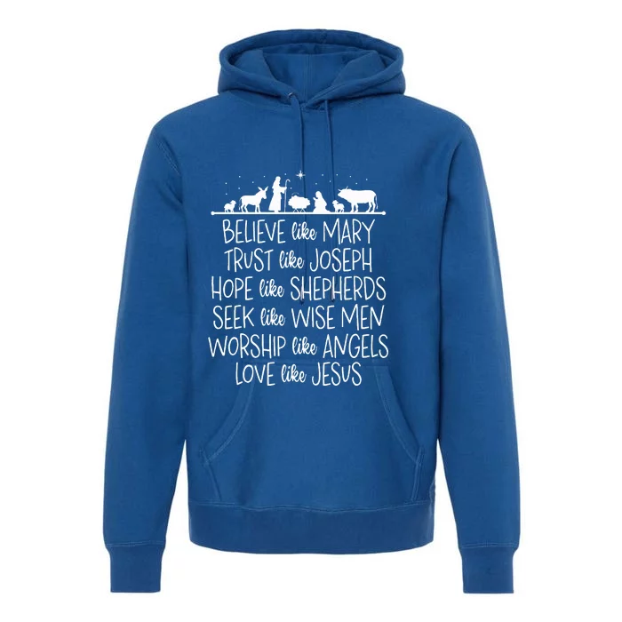 Believe Like Mary Trust Like Joseph Praying Christmas Hopes Premium Hoodie