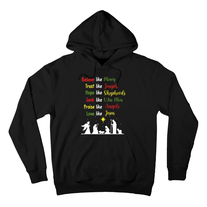 Believe Like Mary Trust Like Joseph Nativity Scene Christian Hoodie