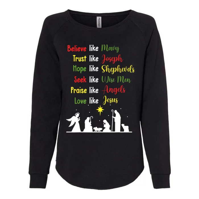 Believe Like Mary Trust Like Joseph Nativity Scene Christian Womens California Wash Sweatshirt