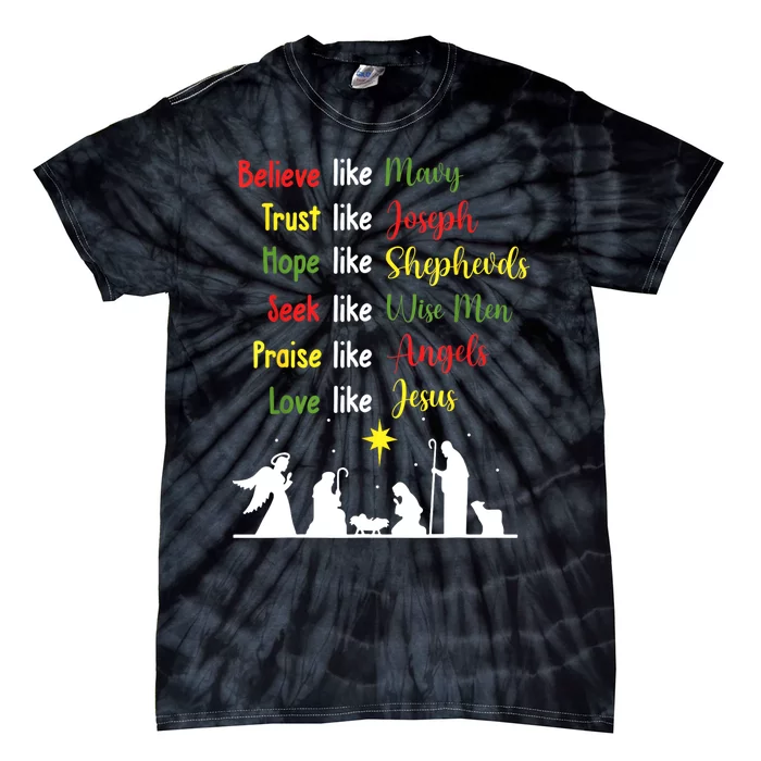 Believe Like Mary Trust Like Joseph Nativity Scene Christian Tie-Dye T-Shirt