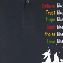 Believe Like Mary Trust Like Joseph Nativity Scene Christian Softstyle Adult Sport Polo