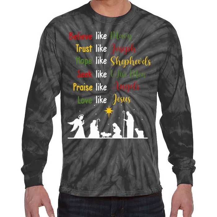 Believe Like Mary Trust Like Joseph Nativity Scene Christian Tie-Dye Long Sleeve Shirt