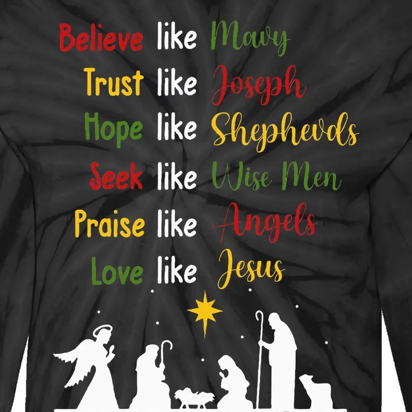 Believe Like Mary Trust Like Joseph Nativity Scene Christian Tie-Dye Long Sleeve Shirt