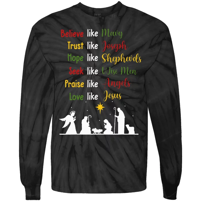 Believe Like Mary Trust Like Joseph Nativity Scene Christian Tie-Dye Long Sleeve Shirt