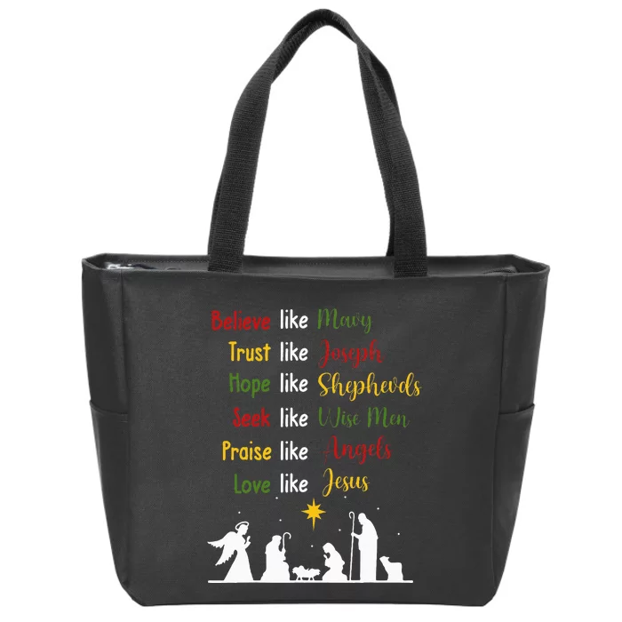 Believe Like Mary Trust Like Joseph Nativity Scene Christian Zip Tote Bag