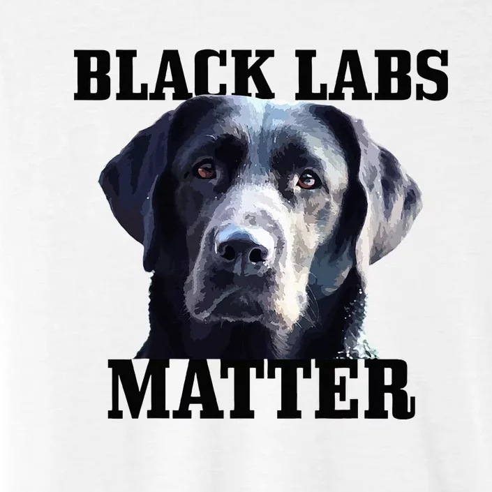 Black Labs Matter Labrador Retriever Mom Dad Dog Lover ChromaSoft Performance T-Shirt