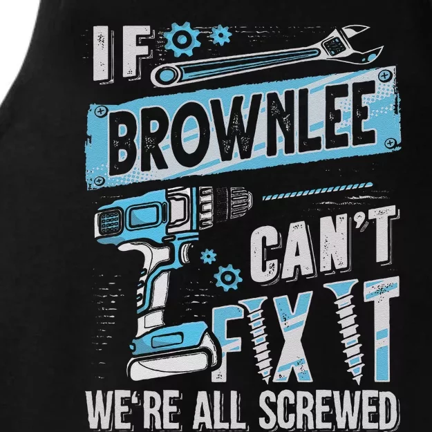 Brownlee Last Name If Brownlee CanT Fix It Ladies Tri-Blend Wicking Tank