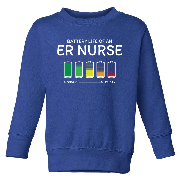 Battery Life Of An Er Nurse Friends Emergency Nurse Buddy Gift Toddler Sweatshirt