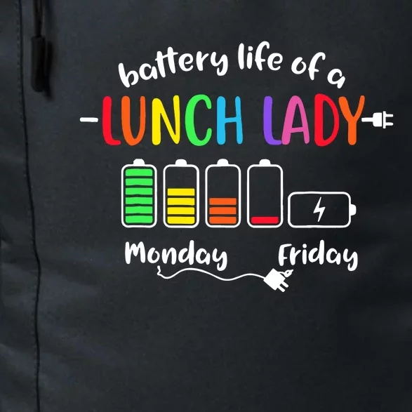 Battery Life Of A School Lunch Lady Cafeteria Worker Funny Daily Commute Backpack