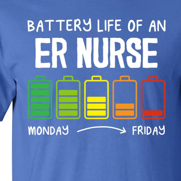 Battery Life Of An Er Nurse Introvert Emergency Nurse Gift Tall T-Shirt