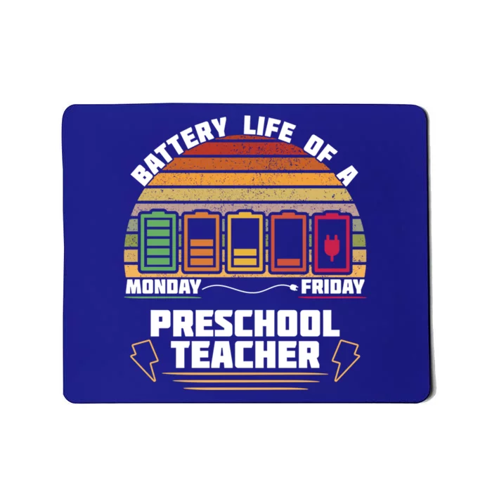 Battery Life Of A Preschool Teacher Funny Funny Gift Mousepad