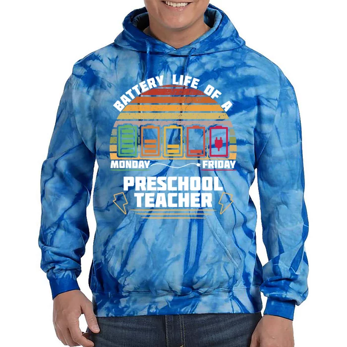 Battery Life Of A Preschool Teacher Funny Funny Gift Tie Dye Hoodie