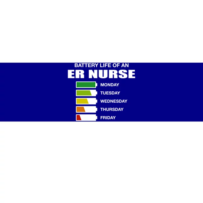 Battery Life Of An Er Nurse Sarcastic Emergency Nurse Gift Bumper Sticker