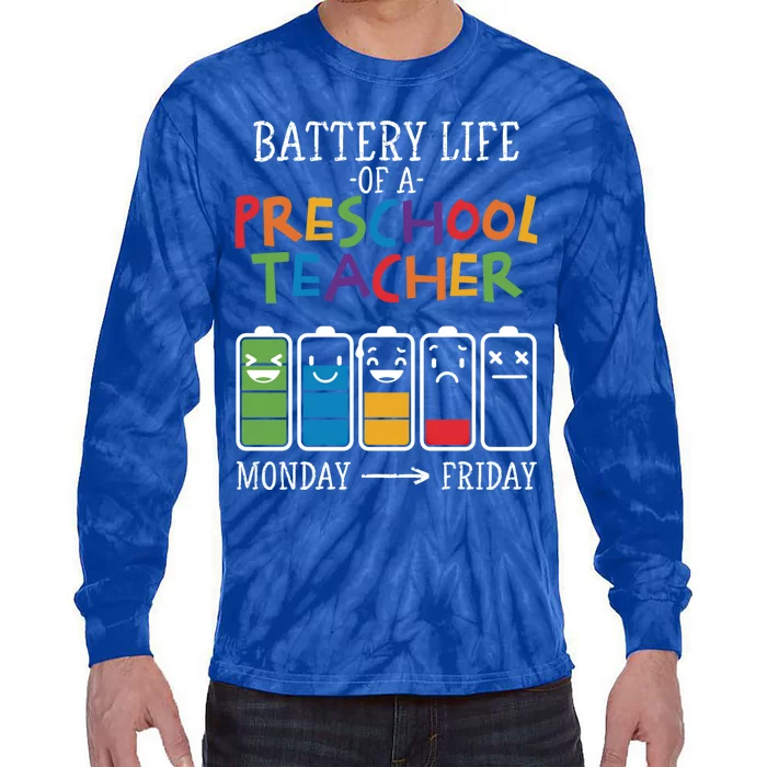 Battery Life Of A Preschool Teacher Great Gift Tie-Dye Long Sleeve Shirt