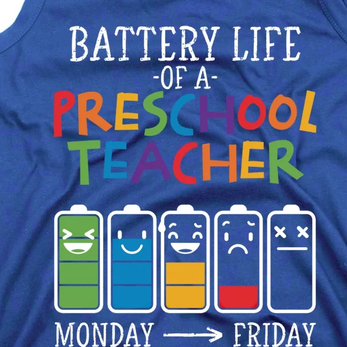 Battery Life Of A Preschool Teacher Great Gift Tank Top