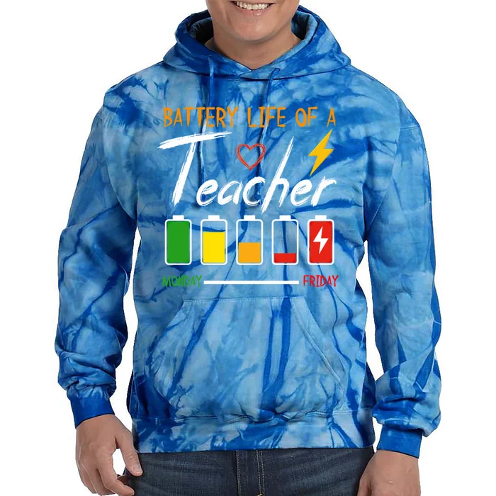 Battery Life Of A Preschool Teacher School Gift Tie Dye Hoodie