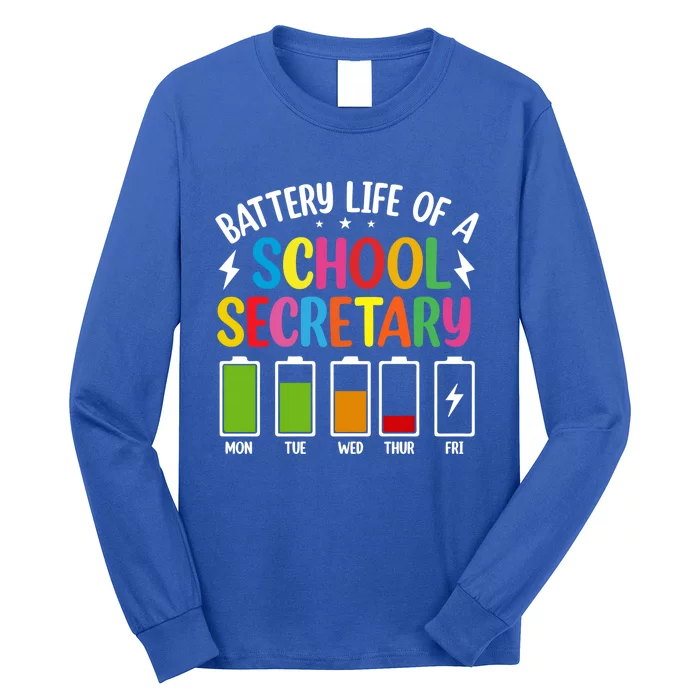 Battery Life Of A School Secretary Staff Teacher Principles Funny Gift Long Sleeve Shirt