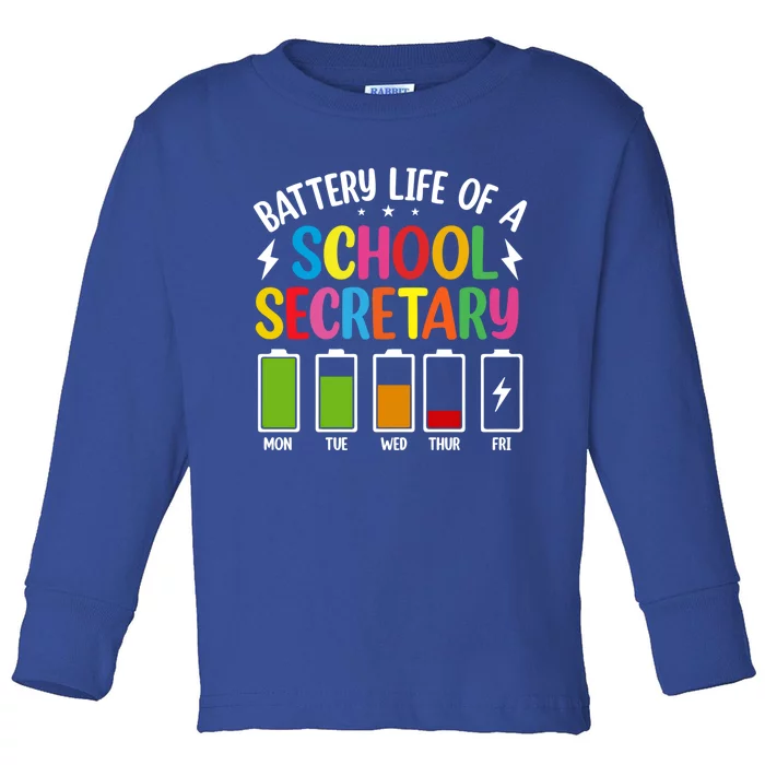 Battery Life Of A School Secretary Staff Teacher Principles Funny Gift Toddler Long Sleeve Shirt