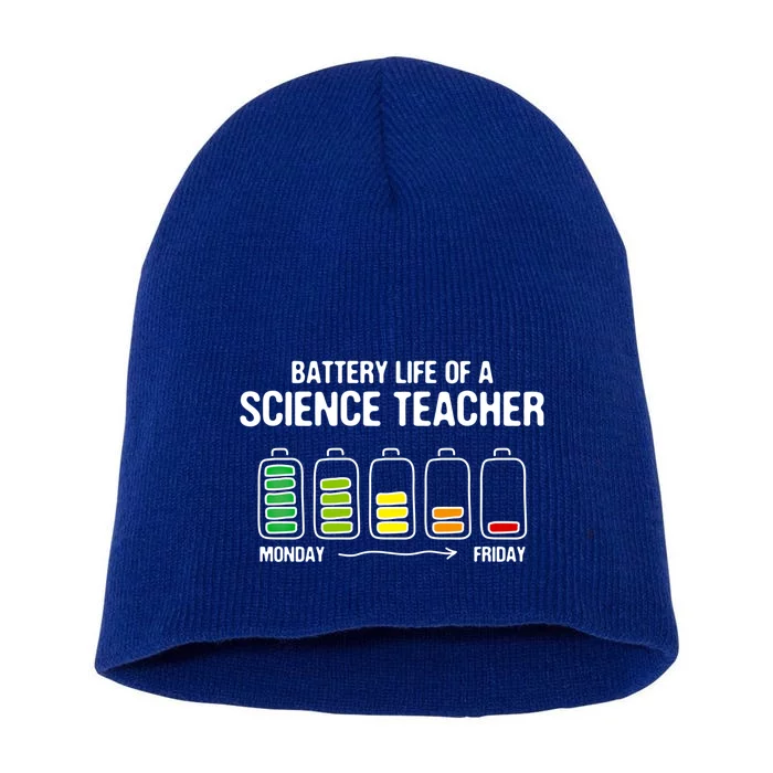 Battery Life Of A Science Teacher Funny Chemistry Teacher Jo Gift Short Acrylic Beanie