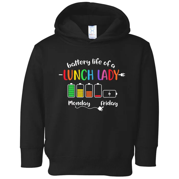 Battery Life Of A School Lunch Lady Cafeteria Worker Funny Toddler Hoodie