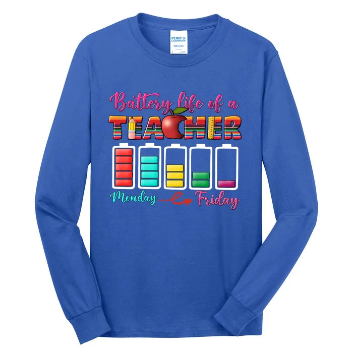 Battery Life Of A Teacher Back To School For Teacher Tee Gift Tall Long Sleeve T-Shirt