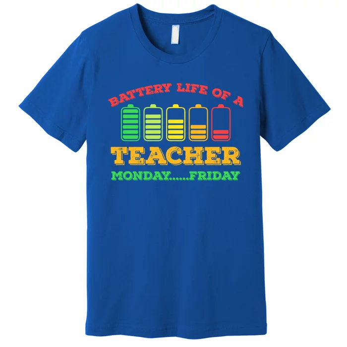 Battery Life Of A Teacher Battery Teacher Battery Life Cool Gift Premium T-Shirt