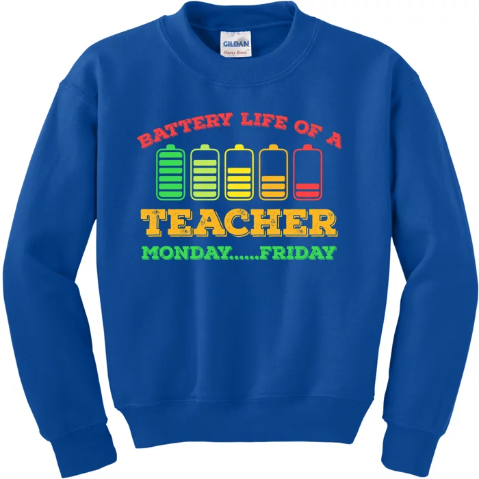 Battery Life Of A Teacher Battery Teacher Battery Life Cool Gift Kids Sweatshirt