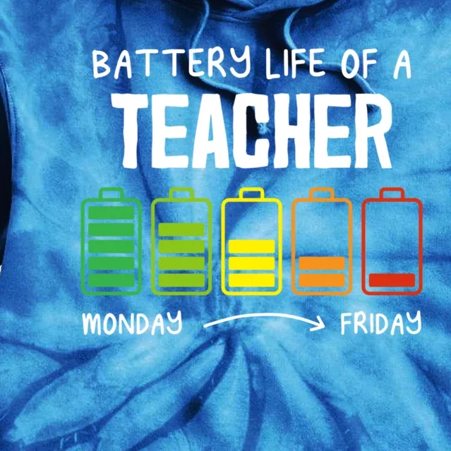 Battery Life Of A Teacher Coworker Teaching Colleague Teach Gift Tie Dye Hoodie