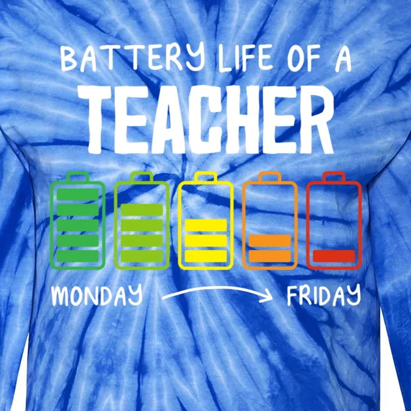 Battery Life Of A Teacher Coworker Teaching Colleague Teach Gift Tie-Dye Long Sleeve Shirt