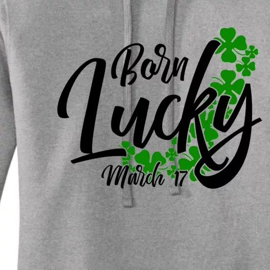 Born Lucky On Saint Patrick's Day Gift March 17th Birthday Meaningful Gift Women's Pullover Hoodie