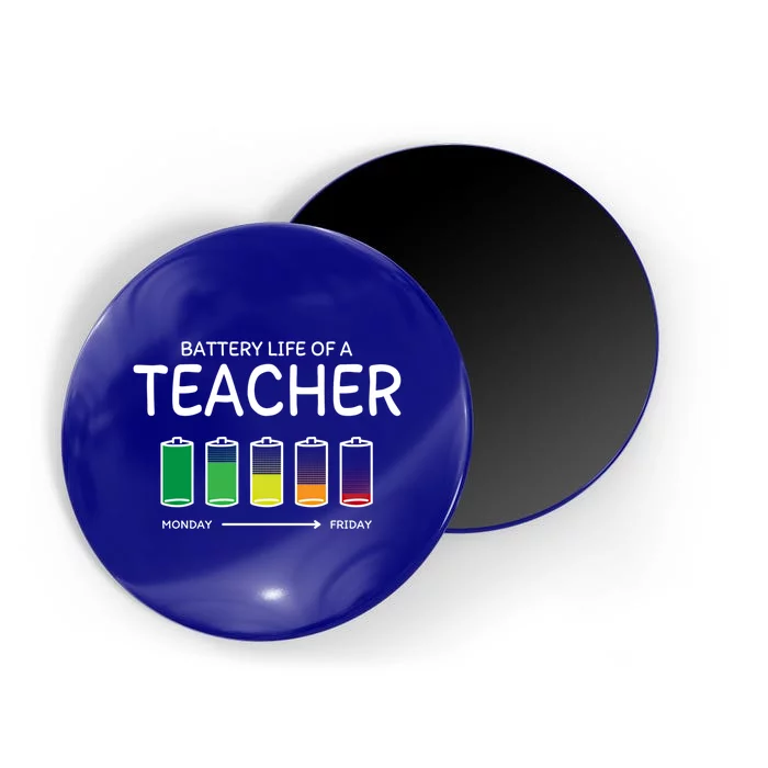 Battery Life Of A Teacher Friends Teaching Buddy Teach Funny Gift Magnet