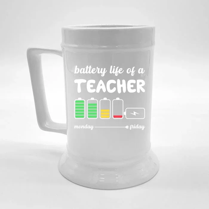 Battery Life Of A Teacher Funny Gift Front & Back Beer Stein