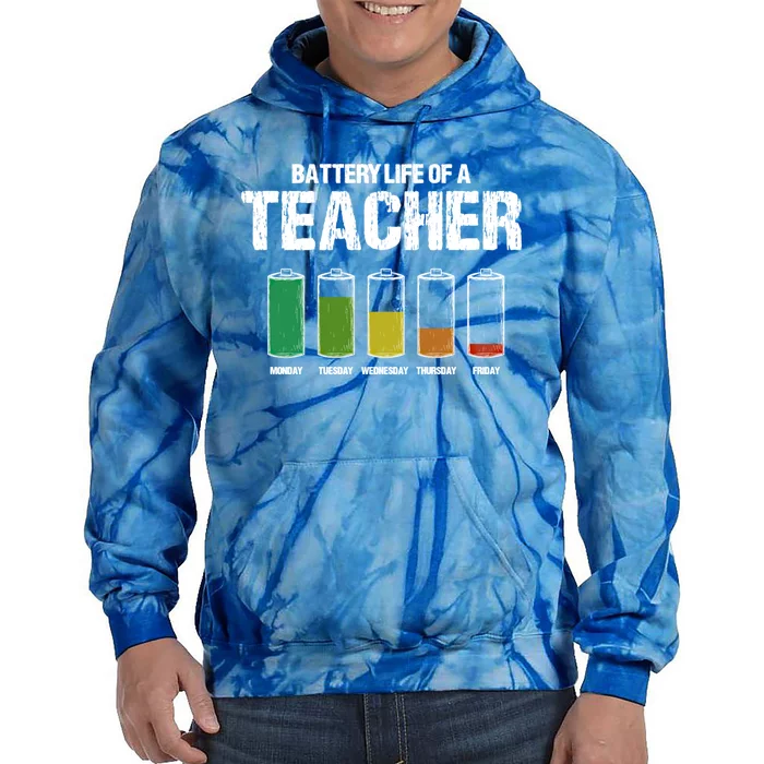 Battery Life Of A Teacher Pun Teaching Joke Teach Coworker Gift Tie Dye Hoodie