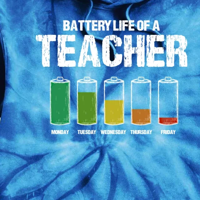 Battery Life Of A Teacher Pun Teaching Joke Teach Coworker Gift Tie Dye Hoodie