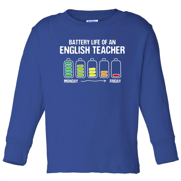 Battery Life Of An English Teacher Funny Language Instructor Gift Toddler Long Sleeve Shirt