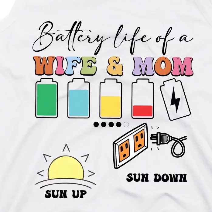 Battery Life Of A Wife & Mom Tank Top