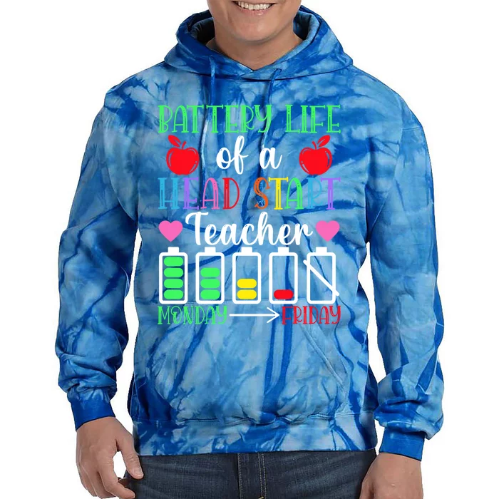 Battery Life Of An Head Start Teacher Monday Friday Virtual Gift Tie Dye Hoodie