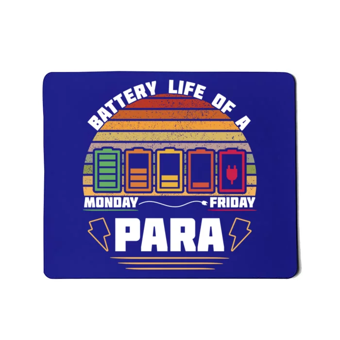 Battery Life Of Para Paraprofessional Teacher Funny Funny Gift Mousepad