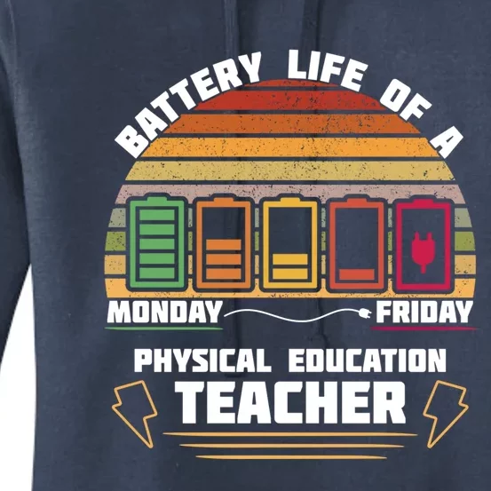 Battery Life Of Physical Education Pe Teacher Funny Great Gift Women's Pullover Hoodie