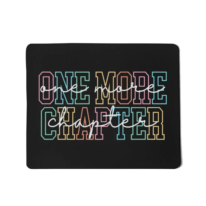 Book Lover One More Chapter Mousepad