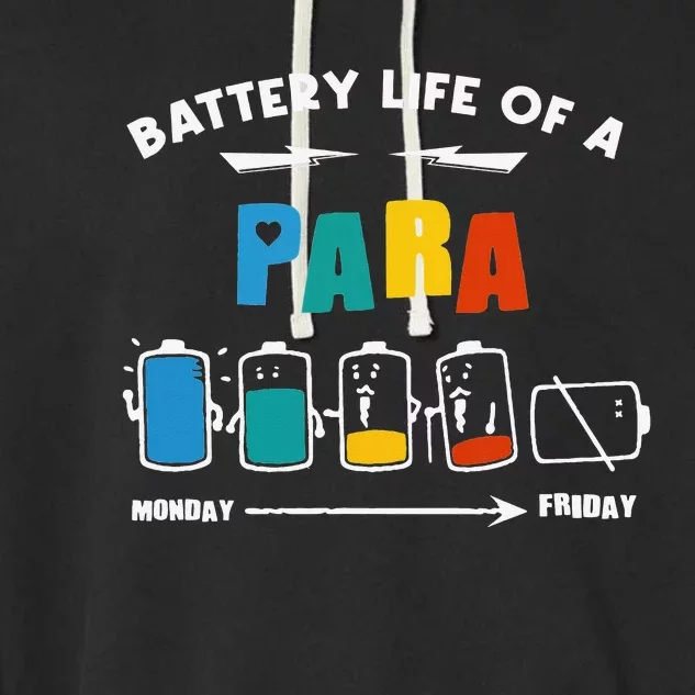 Battery Life Of a Paraprofessional Funny Para Para Teacher Garment-Dyed Fleece Hoodie