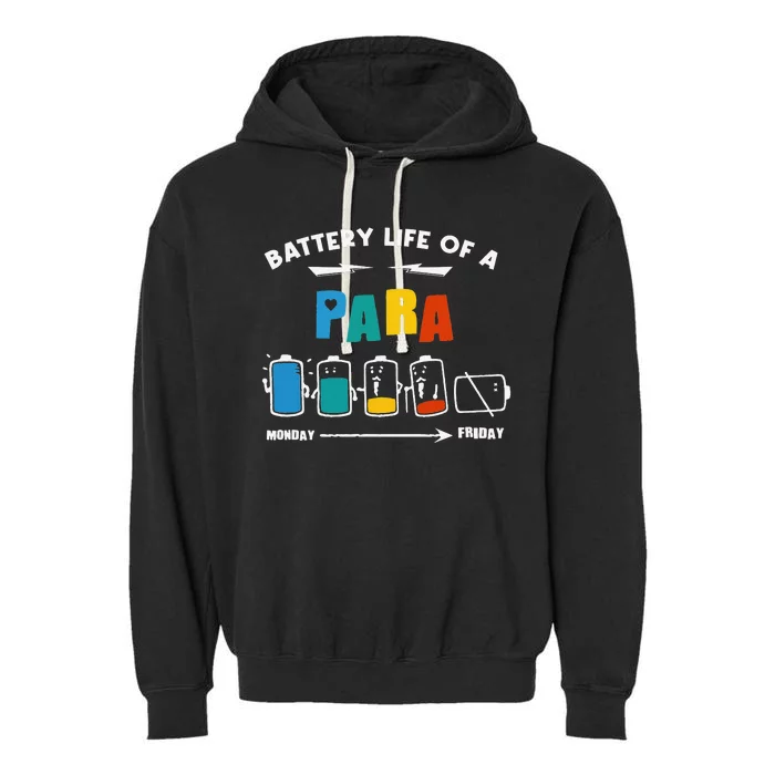 Battery Life Of a Paraprofessional Funny Para Para Teacher Garment-Dyed Fleece Hoodie