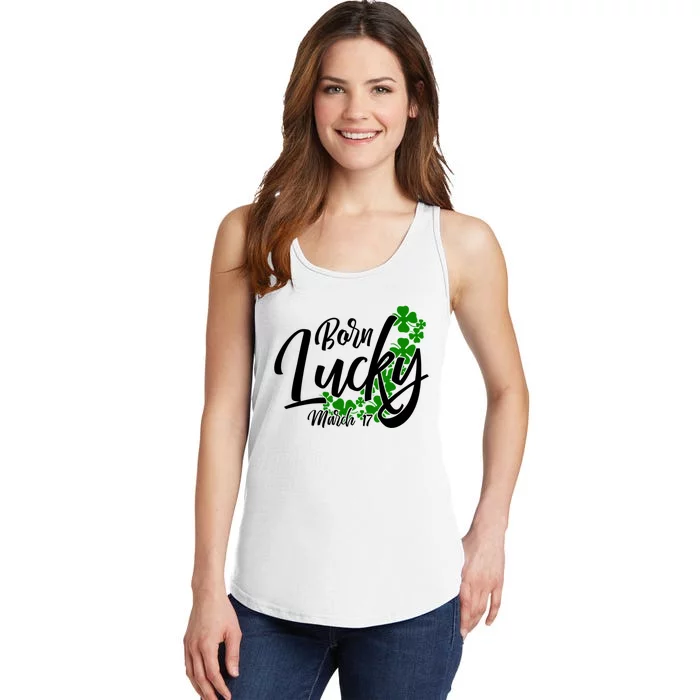 Born Lucky On Saint Patricks Day Great Gift March 17th Birthday Gift Ladies Essential Tank