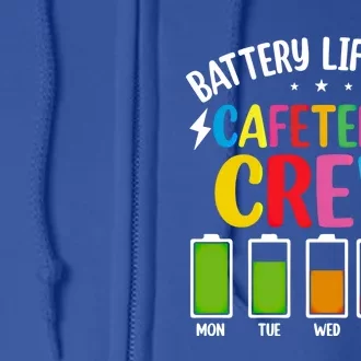 Battery Life Of The Cafeteria Crew Gift Cafeteria School Meaningful Gift Full Zip Hoodie