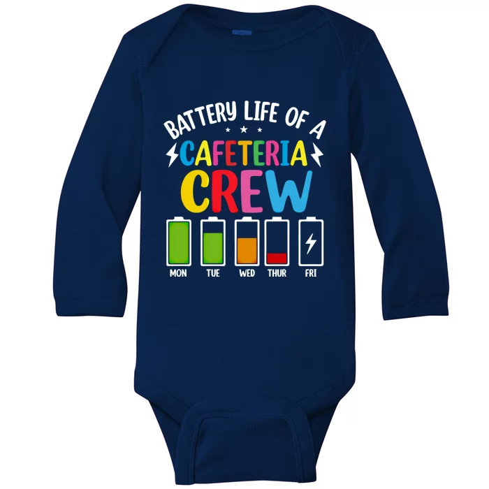 Battery Life Of The Cafeteria Crew Gift Cafeteria School Meaningful Gift Baby Long Sleeve Bodysuit